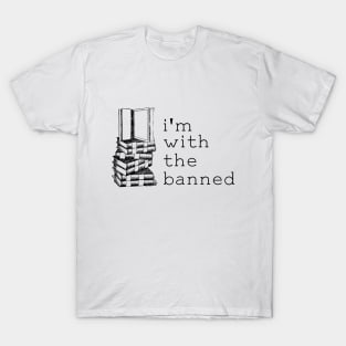 I'm With The Banned T-Shirt